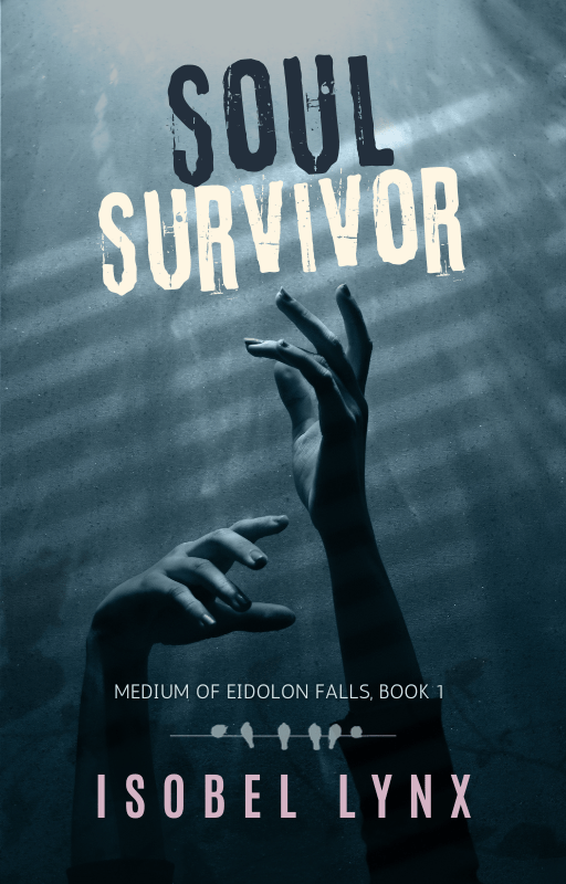 Book cover of Soul Survivor by Isobel Lynx, a psychological drama paranormal novel, featuring a pair of delicate hands stretching upwards in a mildly creepy mood